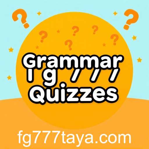 Grammar Quizzes
